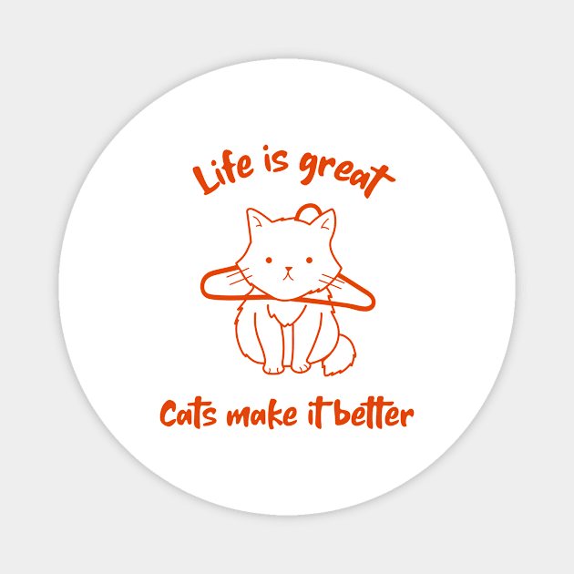 Life is great with cats Magnet by Purrfect Shop